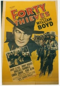 FORTY THIEVES linen 1sh R40s cowboy William Boyd as Hopalong Cassidy!