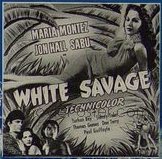 WHITE SAVAGE ('43) 6sh