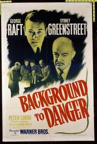 1717 BACKGROUND TO DANGER one-sheet movie poster '43 Raft, Greenstreet