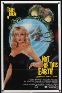 1009FF NOT OF THIS EARTH 1sh '88 sexy Traci Lords, artwork of creepy bug-eyed alien!