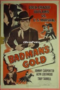 #034 BADMAN'S GOLD 1sh '51 Carpenter,Lockwood 