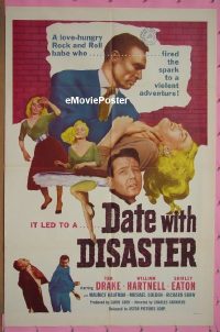 #132 DATE WITH DISASTER 1sh '58 love-hungry 