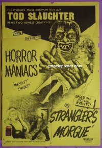 #0772 HORROR MANIACS/STRANGLER'S MORGUE 1sh 1950s