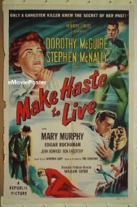 #1757 MAKE HASTE TO LIVE 1sh '54 McGuire 