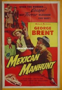 #1848 MEXICAN MANHUNT 1sh '53 Brent, Brooke 