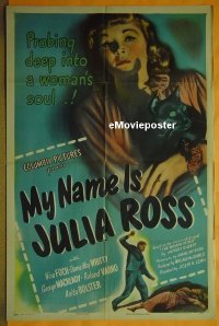 #442 MY NAME IS JULIA ROSS 1sh '45 Nina Foch 