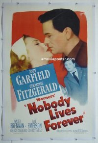 y420 NOBODY LIVES FOREVER linen one-sheet movie poster '46 John Garfield