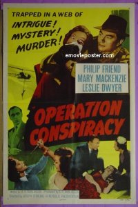 #9567 OPERATION CONSPIRACY 1sh '57 murder! 