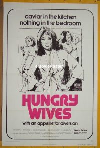 #641 HUNGRY WIVES 1sh '72 directed by George Romero, Tanenbaum art of sexy Hungry Wives!