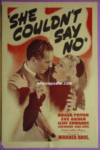 #8239 SHE COULDN'T SAY NO 1sh '40 Eve Arden 