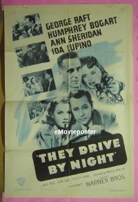 #696 THEY DRIVE BY NIGHT 1sh R48 H. Bogart 