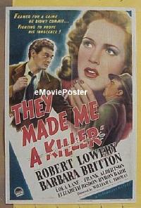 #510 THEY MADE ME A KILLER 1sh '46 Lowery 