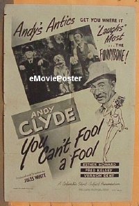 #513 YOU CAN'T FOOL A FOOL 1sh '46 Andy Clyde 