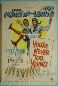 #5766 YOU'RE NEVER TOO YOUNG 1sh '55 Lewis 