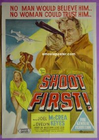 #6474 SHOOT FIRST Aust 1sh '53 Joel McCrea 