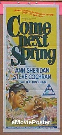 #311 COME NEXT SPRING daybill 56 Ann Sheridan 