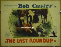#194 LAST ROUNDUP LC '29 Bob Custer, western 