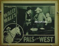 #260 PALS OF THE WEST LC '27 Wally Wales 