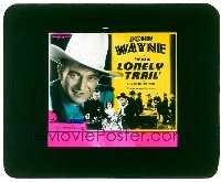 #327 LONELY TRAIL glass slide '36 John Wayne 
