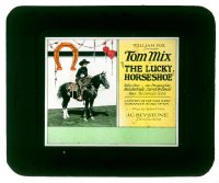 #315 LUCKY HORSESHOE glass slide '25 Tom Mix 