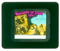 #158 VIGILANTES OF DODGE CITY glass slide '44 
