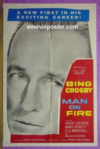 #3815 MAN ON FIRE 1sh '57 Bing Crosby