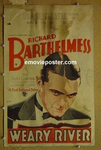#4966 WEARY RIVER WC '29 Barthelmess, Compson