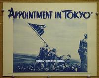 C735 APPOINTMENT IN TOKYO lobby card '45 Iwo Jima flag raising!