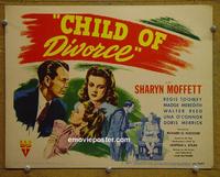 C171 CHILD OF DIVORCE title lobby card46 Sharyn Moffett