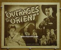 C437 OUTRAGES OF THE ORIENT title lobby card '48 war!