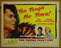 C617 YOUNG DON'T CRY title lobby card '57 Sal Mineo