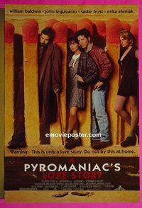 H896 PYROMANIAC'S LOVE STORY double-sided one-sheet movie poster '95 William Baldwin