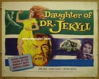 R522 DAUGHTER OF DR JEKYLL half-sheet '57 John Agar