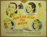 R546 DON'T GO NEAR THE WATER half-sheet '57 Glenn Ford
