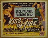 R667 KISS OF FIRE half-sheet '55 Jack Palance, Rush