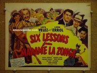 Y305 SIX LESSONS FROM MADAME LA ZONGA title lobby card '41 Lupe Velez
