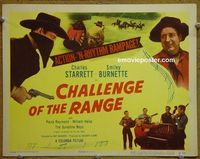 K080 CHALLENGE OF THE RANGE title lobby card '49 Starrett, Burnette