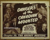 K104 DANGERS OF THE CANADIAN MOUNTED ch #10 title lobby card '48 serial!