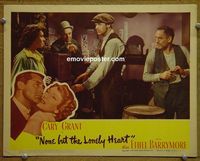 L343 NONE BUT THE LONELY HEART lobby card '44 Cary Grant