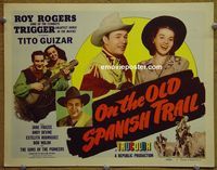 K293 ON THE OLD SPANISH TRAIL title lobby card '47 Roy Rogers