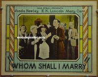 L823 WHOM SHALL I MARRY lobby card '26 Hawley, Elmo Lincoln