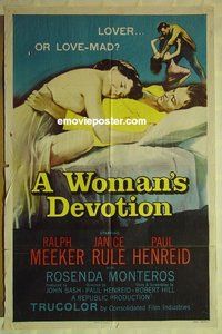s438 WOMAN'S DEVOTION one-sheet movie poster '56 Ralph Meeker, love-mad!