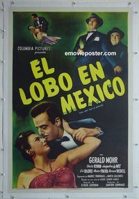 y394 LONE WOLF IN MEXICO linen Spanish one-sheet movie poster '47 Gerald Mohr