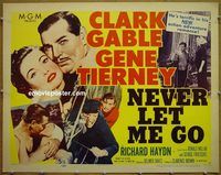 z577 NEVER LET ME GO half-sheet movie poster '53 Clark Gable, Gene Tierney