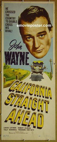 a143 CALIFORNIA STRAIGHT AHEAD insert movie poster R48 John Wayne