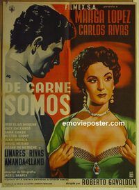 c291 DE CARNE SOMOS Mexican movie poster '55 Marga Lopez