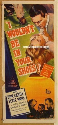 p520 I WOULDN'T BE IN YOUR SHOES Australian daybill movie poster '48 Castle