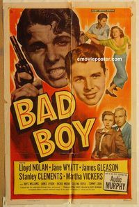 t055 BAD BOY one-sheet movie poster '49 Audie Murphy, Lloyd Nolan