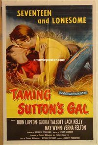 t574 TAMING SUTTON'S GAL one-sheet movie poster '57 Seventeen & Lonesome!