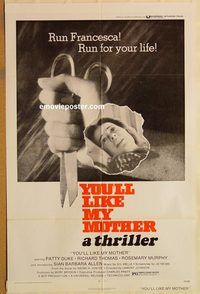 t657 YOU'LL LIKE MY MOTHER one-sheet movie poster '72 Patty Duke